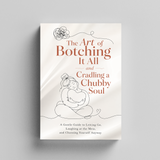The Art of Botching It All: A Tender Soul Guide physical printed book product image 5, ISBN 9798904662578