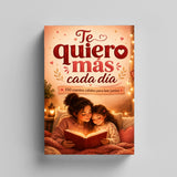 Te Quiero Mas Cada Dia: 150 Cuentos Calidos para Leer Juntos physical printed book product image 3, ISBN 9798904665999
