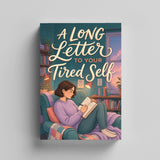 A Long Letter to Your Tired Self, Book 3 physical printed book product image 4, ISBN 9798904667764