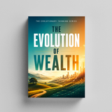The Evolution of Wealth physical printed book product image 5, ISBN 9798904666880