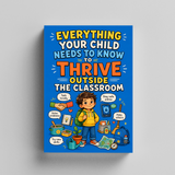 Everything Your Child Needs to Know to Thrive Outside the Classroom physical printed book product image 5, ISBN 9798904662165
