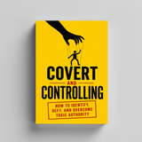 Covert and Controlling: Recognizing and Responding to Controlling Authority physical printed book product image 5, ISBN 9798904665531