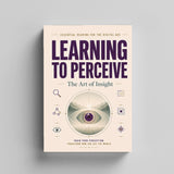 Learning to Notice: A Practical Guide to Insight physical printed book product image 3, ISBN 9798904666620