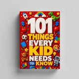 101 Things Every Kid Needs to Know: Fun Knowledge and Life Skills Book 4 physical printed English book interior page or product preview 5, ISBN 9798904661564