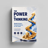 The Power of Thinking: Wealth Ascent - Financial Literacy for the Youth physical printed book product image 3, ISBN 9798904666460