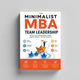 The Minimalist MBA: Team Leadership physical printed book product image 3, ISBN 9798904666446