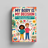 My Body Is My Decision: Personal Boundaries for Kids, Book 2 physical printed book product image 4, ISBN 9798904668006