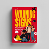 Warning Signs: Recognizing Friendship Patterns and Building Genuine Relationships physical printed book product image 5, ISBN 9798904665586