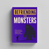Befriending the Monsters: A Real-Life Journey to Stop Overthinking, Manage worry, and Find calm physical printed book product image 5, ISBN 9798904665876