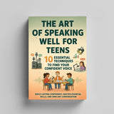 The Art of Speaking Well for Teens: 10 Essential Techniques to Find Your Confident Voice, Book 3 physical printed book product image 4, ISBN 9798904668181