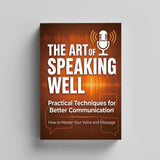 The Art of Speaking Well - Practical Communication Skills Book 4 physical printed book product image 4, ISBN 9798904662233