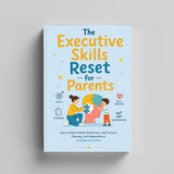 The Executive Skills Reset for Parents physical printed book product image 3, ISBN 9798904666200