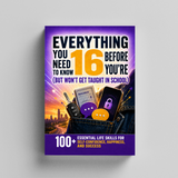 Everything You Need to Know Before You're 16: 100+ Essential Life Skills physical printed book product image 5, ISBN 9798904662684