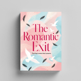 The Romantic Exit: Turning Losses into Lessons physical printed book product image 5, ISBN 9798904662653
