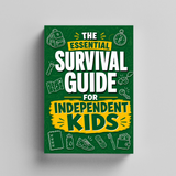 The Essential Survival Guide for Independent Kids physical printed book product image 5, ISBN 9798904662141