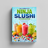 The Complete Ninja Slushi Cookbook: Simple Recipes for Slushies, Shakes, Frozen Cocktails, and More to Satisfy Any Craving physical printed book product image 5, ISBN 9798904669003
