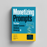Monetizing Prompts: AI Creator Economy Guide physical printed English book interior page or product preview 5, ISBN 9798904660048