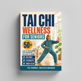 Tai Chi Wellness for Seniors 50+ physical printed book product image 5, ISBN 9798904668228