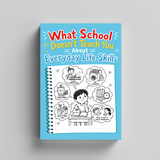 What School Doesn't Teach You About Everyday Life Skills physical printed book product image 5, ISBN 9798904662134