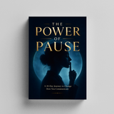 The Power of Pause - 30-Day Communication Guide physical printed book product image 5, ISBN 9798904661649
