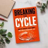 Breaking the Cycle: How to Survive Your Family and Build a Beautiful Life physical printed book product image 6, ISBN 9798904666088