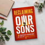 Reclaiming Our Sons: 8 Strategies for Reconnecting with Teen Boys physical printed book product image 6, ISBN 9798904665456