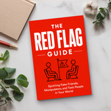 The Red Flag Guide: Spotting Fake Friends, Manipulators & challenging People in Your World physical printed book product image 6, ISBN 9798904665890