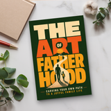 The Art of Fatherhood: Creating Your Own Path to a Joyful Family Life physical printed book product image 6, ISBN 9798904665760