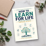 How to Learn for Life: Building Compound Knowledge physical printed book product image 4, ISBN 9798904666583