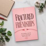 Fractured Friendships: Understanding Friendship Changes and Moving Forward physical printed book product image 6, ISBN 9798904664909