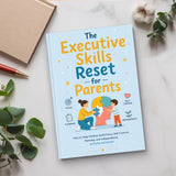 The Executive Skills Reset for Parents physical printed book product image 4, ISBN 9798904666200