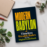Modern Babylon: Timeless Money Rules for the Digital Economy physical printed book product image 6, ISBN 9798904663902