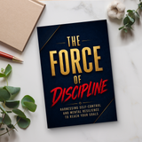 The Force of Discipline: Self-Control and Resilient Habits physical printed book product image 6, ISBN 9798904663407