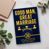 Good Man, Great Marriage: A 30-Day Roadmap to Bridge the Gap and Reconnect With Your Husband physical printed book product image 6, ISBN 9798904667542