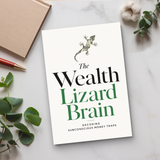 The Wealth Lizard Brain: Decoding Subconscious Money Traps physical printed book product image 6, ISBN 9798904666170