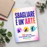 L'Arte di Sbagliare: 50 Modi per Trasformare gli Errori in Crescita physical printed Italian book interior page or product preview 6, ISBN 9798904660352