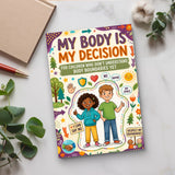 My Body Is My Decision: Personal Boundaries for Kids, Book 3 physical printed book product image 5, ISBN 9798904668013