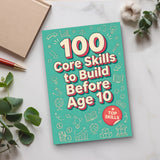 100 Core Skills Kids Should Build Before 10, Book 3 physical printed book product image 4, ISBN 9798904664237