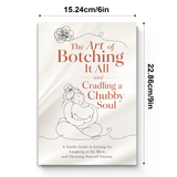 The Art of Botching It All: A Tender Soul Guide physical printed book product image 7, ISBN 9798904662578