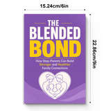 The Blended Bond: Building Stronger Step-Family Connections physical printed book product image 7, ISBN 9798904665630