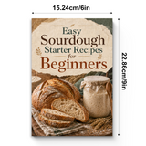 Easy Sourdough Starter Recipes for Beginners physical printed book product image 7, ISBN 9798904668860