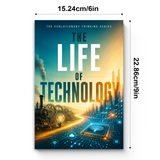 The Life of Technology physical printed book product image 7, ISBN 9798904666897