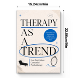 Therapy as a Trend: How Pop Culture Consumed Psychotherapy physical printed book product image 7, ISBN 9798904665111