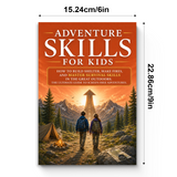 Adventure Skills for Kids: Outdoor Activity Guide physical printed book product image 7, ISBN 9798904663216