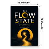 The Flow State: Minimalist Learning for High-Stakes Success physical printed book product image 7, ISBN 9798904666163
