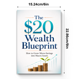 The $20 Wealth Blueprint: Grow Micro-Savings into Macro-Assets physical printed book product image 7, ISBN 9798904663889