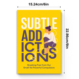 Subtle Habit Patterns: Breaking Free from Small Yet Powerful Behavior Loops physical printed book product image 7, ISBN 9798904664855