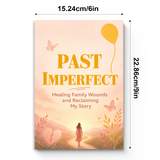 Past Imperfect: Family Patterns and Reclaiming My Story physical printed book product image 7, ISBN 9798904665128
