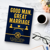 Good Man, Great Marriage: A 30-Day Roadmap to Bridge the Gap and Reconnect With Your Husband physical printed book product image 8, ISBN 9798904667542