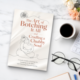 The Art of Botching It All: A Tender Soul Guide physical printed book product image 8, ISBN 9798904662578